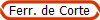 Ferr. de Corte